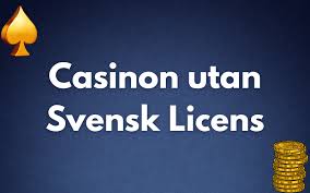 Casino Utan Svensk Licens Utforska 10 Måsten!